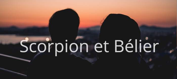 Homme Scorpion et Femme Bélier : Compatibilité amoureuse des signes astrologiques